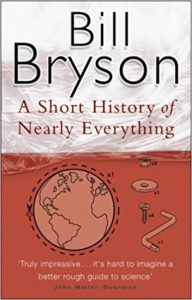 A Short History of Nearly Everything by Bill Bryson