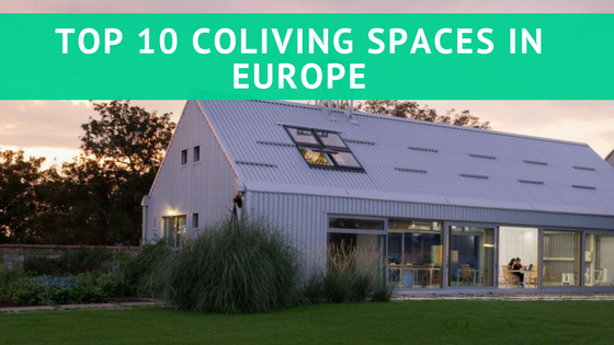 Top 10 Coliving Spaces in Europe
