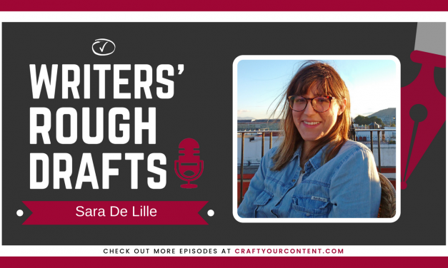 Writers’ Rough Drafts – Episode #34 With Sara De Lille